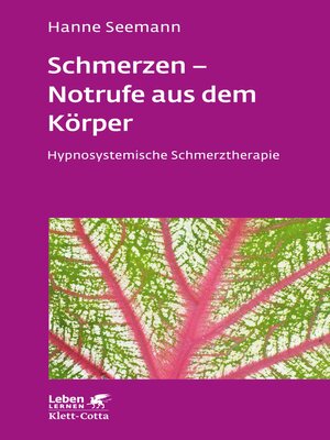 cover image of Schmerzen--Notrufe aus dem Körper (Leben Lernen, Bd. 302)